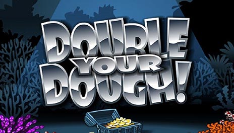Double your Dough!