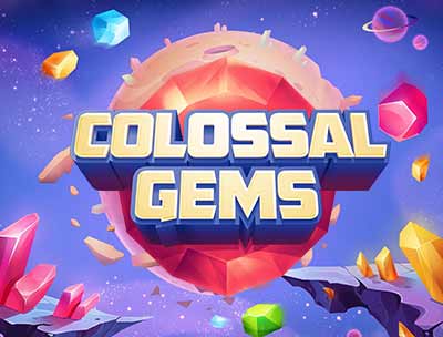 Colossal Gems