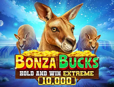Bonza Bucks Hold and Win Extreme&nbsp;10,000