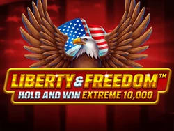 Liberty and Freedom Hold and Win Extreme 10,000