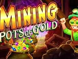 Mining Pots of Gold™
