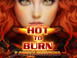 Hot to Burn – 7 Deadly Free Spins