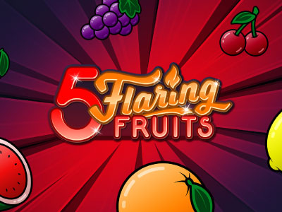 5 Flaring Fruits 