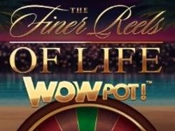 The Finer Reels of Life WOWPOT