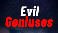 Evil Geniuses